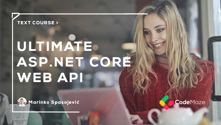 Ultimate ASP.NET Core Web API