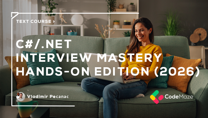 C#/.NET Interview Mastery: Hands-On Edition (2026)