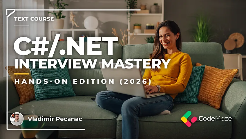 C#/.NET Interview Mastery: Hands-On Edition (2026)